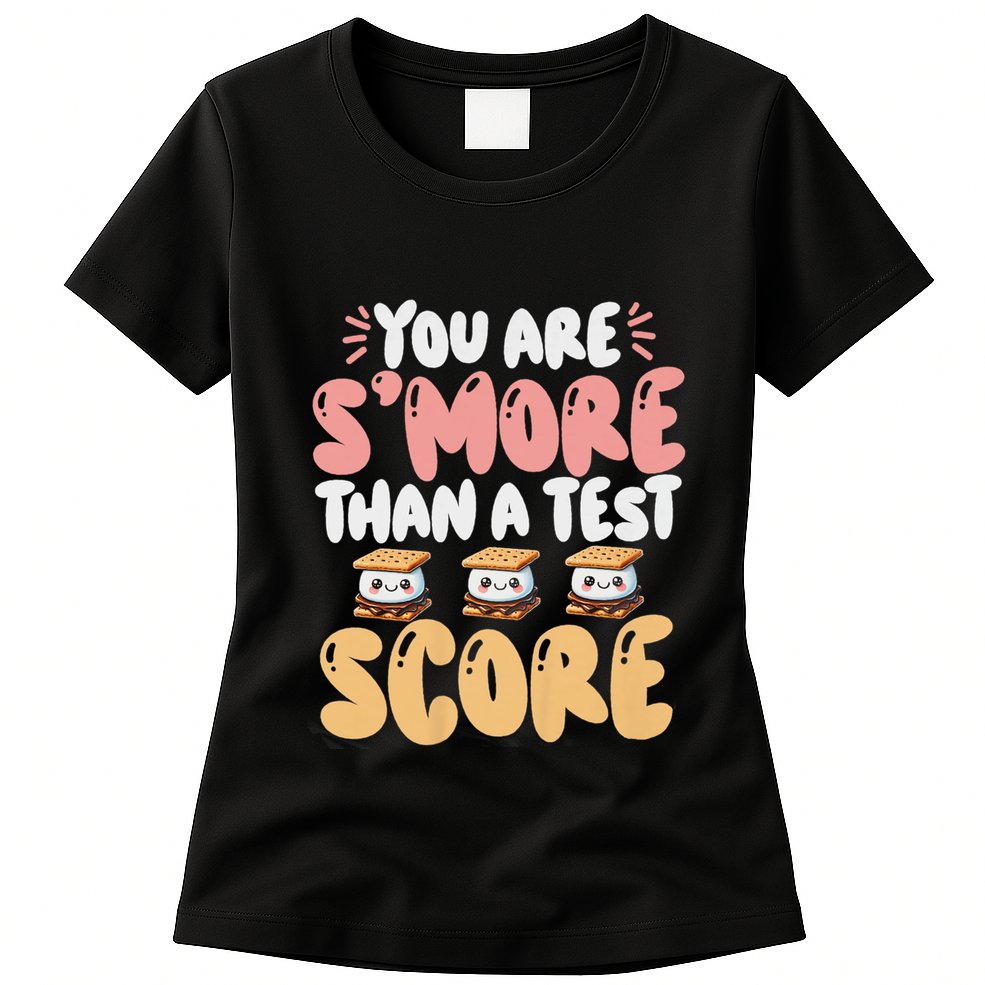 You Are SMore Than A Test Score State Test Day Teacher Womens T-Shirt