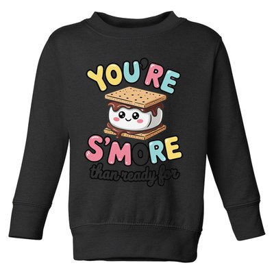 You Are Smore Than A Test Score State Test Day Teacher Toddler Sweatshirt