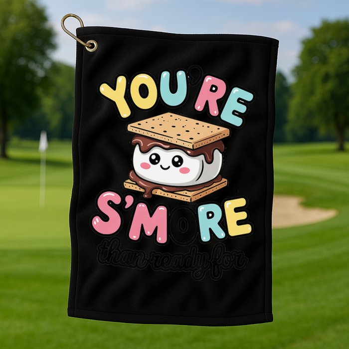 You Are Smore Than A Test Score State Test Day Teacher Golf Towel