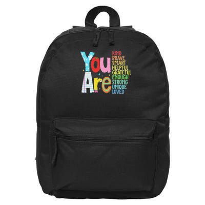 You Are Smart Brave Strong Kind Loved Motivation Teacher 16 in Basic Backpack