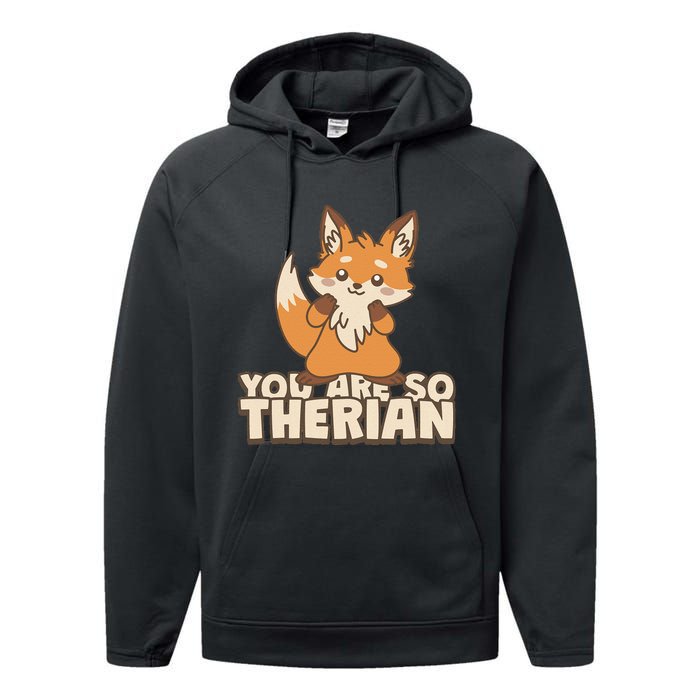 You Are So Therian Performance Fleece Hoodie