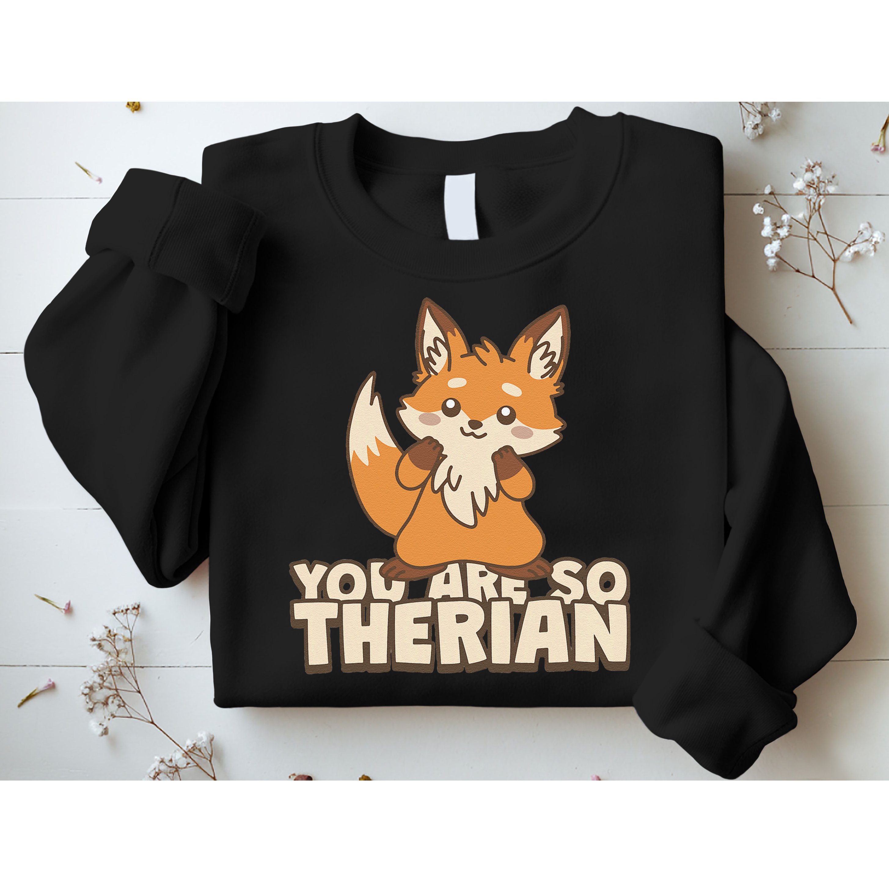 You Are So Therian Sweatshirt