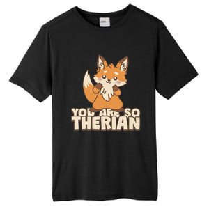 You Are So Therian Tall Fusion ChromaSoft Performance T-Shirt