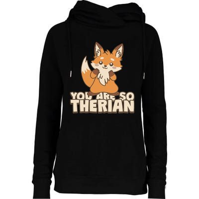 You Are So Therian Womens Funnel Neck Pullover Hood