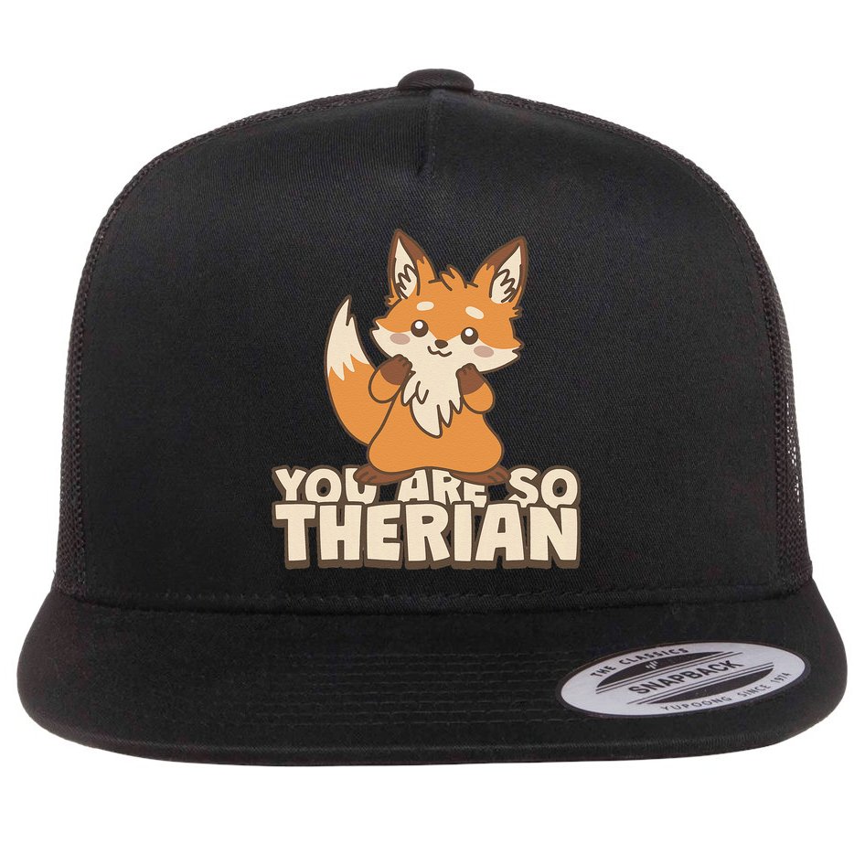 You Are So Therian Flat Bill Trucker Hat