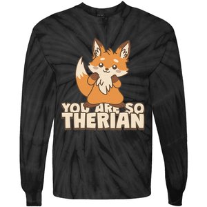 You Are So Therian Tie-Dye Long Sleeve Shirt