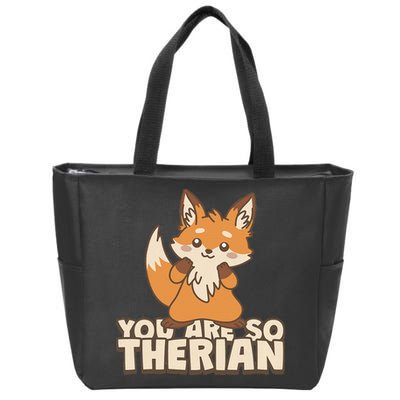 You Are So Therian Zip Tote Bag
