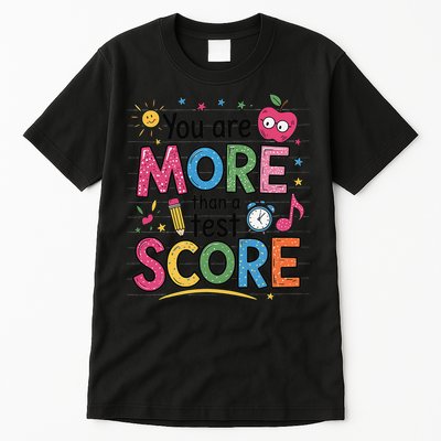 You Are Smore Than A Test Score State Test Day Teacher Tall T-Shirt