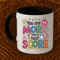 You Are Smore Than A Test Score State Test Day Teacher Mug