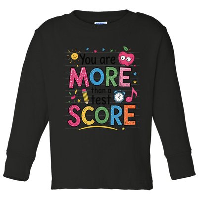 You Are Smore Than A Test Score State Test Day Teacher Toddler Long Sleeve Shirt