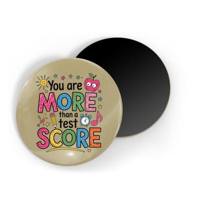 You Are Smore Than A Test Score State Test Day Teacher Magnet