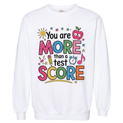 You Are Smore Than A Test Score State Test Day Teacher Garment-Dyed Sweatshirt