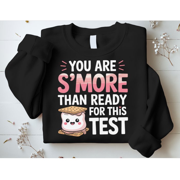You Are Smore Than A Test Score State Test Day Teacher Sweatshirt