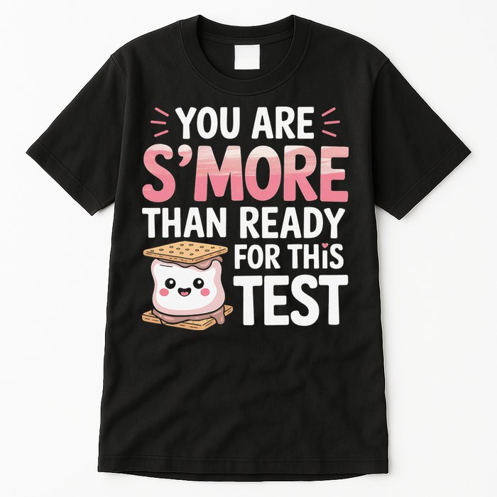 You Are Smore Than A Test Score State Test Day Teacher Tall T-Shirt