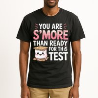 You Are Smore Than A Test Score State Test Day Teacher Tall T-Shirt