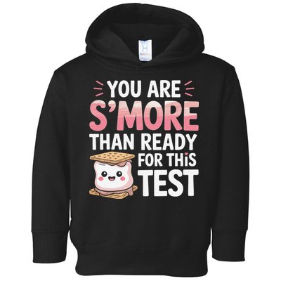 You Are Smore Than A Test Score State Test Day Teacher Toddler Hoodie