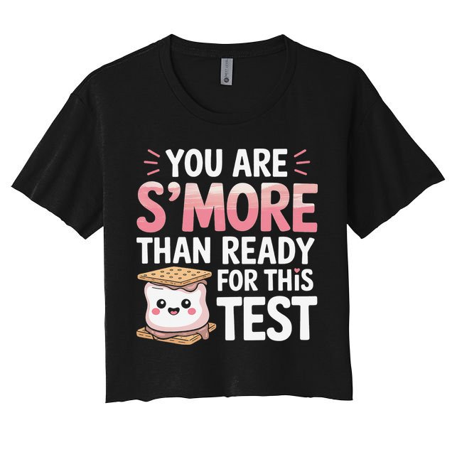 You Are Smore Than A Test Score State Test Day Teacher Crop Top