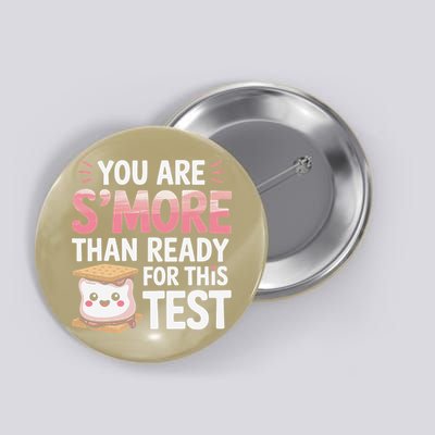 You Are Smore Than A Test Score State Test Day Teacher Button
