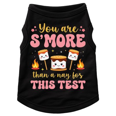 You Are Smore Than A Test Score State Test Day Teacher Doggie Tank