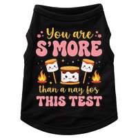 You Are Smore Than A Test Score State Test Day Teacher Doggie Tank