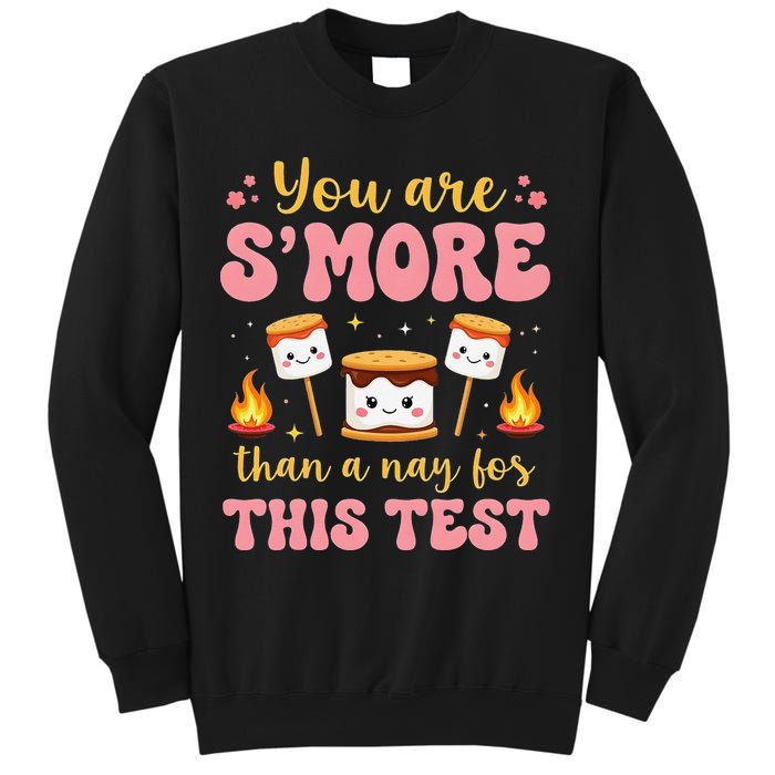 You Are Smore Than A Test Score State Test Day Teacher Sweatshirt