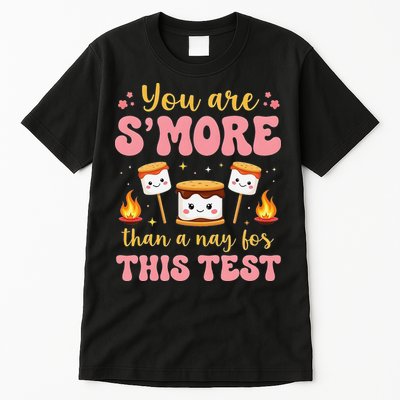 You Are Smore Than A Test Score State Test Day Teacher Tall T-Shirt