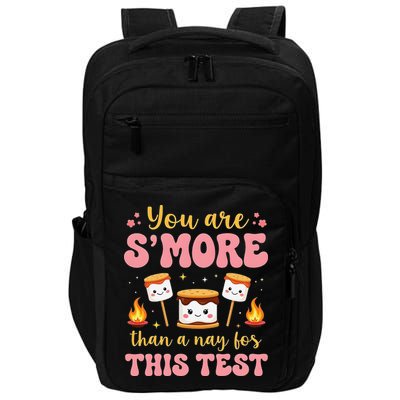 You Are Smore Than A Test Score State Test Day Teacher Impact Tech Backpack