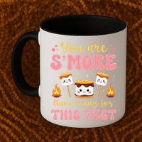 You Are Smore Than A Test Score State Test Day Teacher Mug