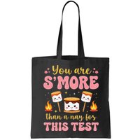 You Are Smore Than A Test Score State Test Day Teacher Bag
