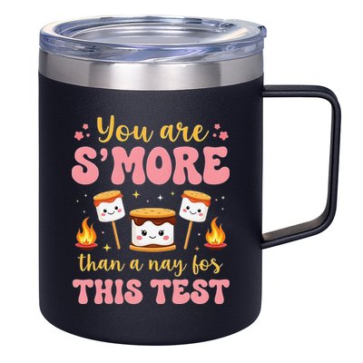 You Are Smore Than A Test Score State Test Day Teacher 12oz Stainless Steel Coffee Mug
