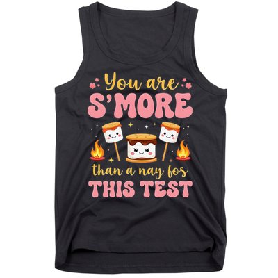 You Are Smore Than A Test Score State Test Day Teacher Tank Top