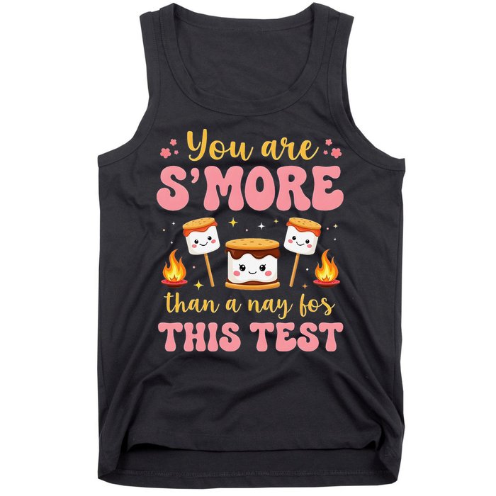 You Are Smore Than A Test Score State Test Day Teacher Tank Top
