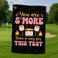 You Are Smore Than A Test Score State Test Day Teacher Golf Towel