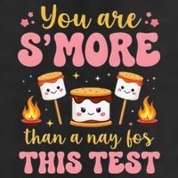 You Are Smore Than A Test Score State Test Day Teacher Golf Towel