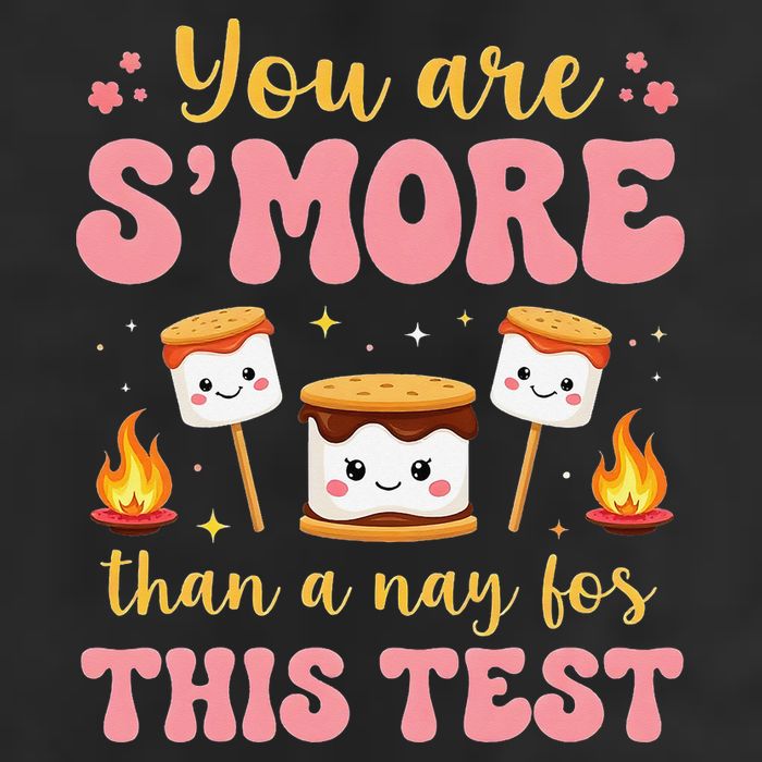You Are Smore Than A Test Score State Test Day Teacher Golf Towel