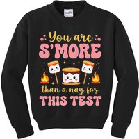 You Are Smore Than A Test Score State Test Day Teacher Kids Sweatshirt