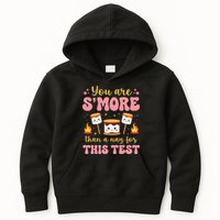 You Are Smore Than A Test Score State Test Day Teacher Kids Hoodie
