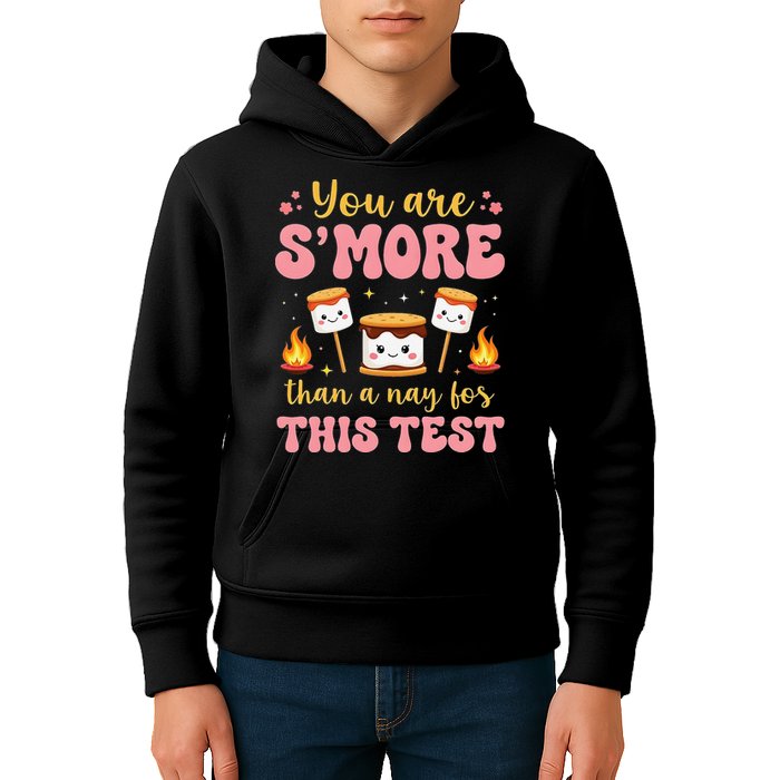 You Are Smore Than A Test Score State Test Day Teacher Kids Hoodie