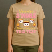 You Are Smore Than A Test Score State Test Day Teacher T-Shirt