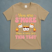 You Are Smore Than A Test Score State Test Day Teacher T-Shirt