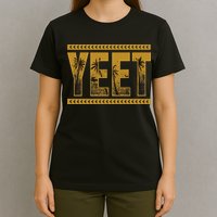 Yeet Apparel Saying T-Shirt
