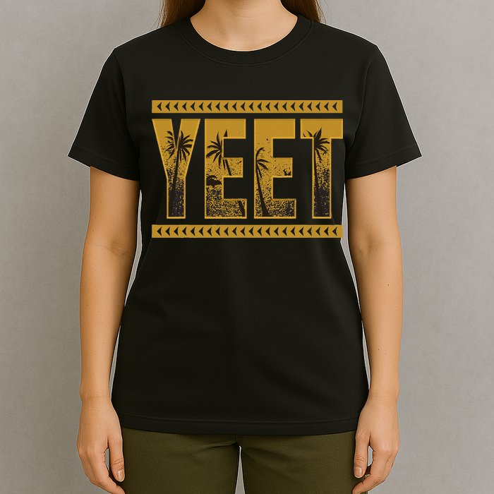 Yeet Apparel Saying T-Shirt