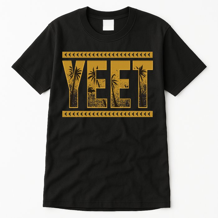 Yeet Apparel Saying Tall T-Shirt