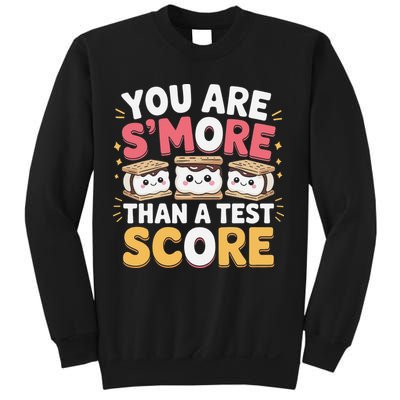 You Are Smore Than A Test Score Test Day Teacher Sweatshirt