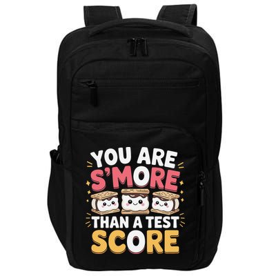You Are Smore Than A Test Score Test Day Teacher Impact Tech Backpack