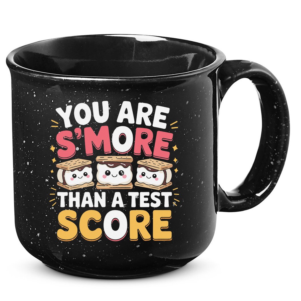 You Are Smore Than A Test Score Test Day Teacher 15oz Campfire Ceramic Mug