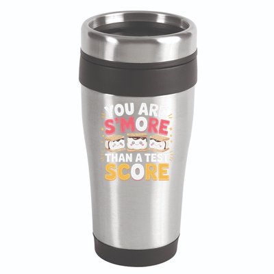You Are Smore Than A Test Score Test Day Teacher 16oz Travel Tumbler