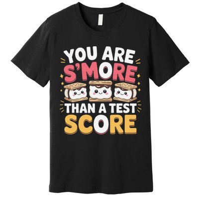 You Are Smore Than A Test Score Test Day Teacher Premium T-Shirt