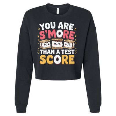 You Are Smore Than A Test Score Test Day Teacher Cropped Pullover Crew