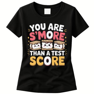 You Are Smore Than A Test Score Test Day Teacher Womens T-Shirt